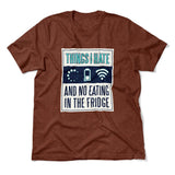 Things I Hate Men/Unisex T-Shirt in Heather Clay color