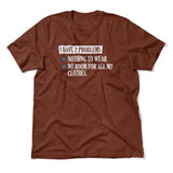 I Have 2 Problems Men/Unisex T-Shirt in Heather Clay color
