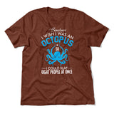 I Wish I Was An Octopus Men/Unisex T-Shirt in Heather Clay color