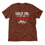 Hold On, Let Me Overthink This Men/Unisex T-Shirt in Heather Clay color