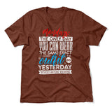Monday, The Only Day You Can Wear The Same Exact Outfit As Yesterday Without Anyone Knowing Men/Unisex T-Shirt in Heather Clay color