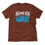 Heimlich Manure Men/Unisex T-Shirt in Heather Clay color