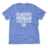 Sundays Should Have A Pause Button Men/Unisex T-Shirt in Heather Columbia Blue color