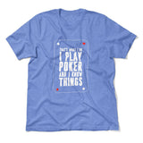 Play Poker Men/Unisex T-Shirt in Heather Columbia Blue color