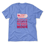 Swipe Right For Wine Mode Men/Unisex T-Shirt in Heather Columbia Blue color