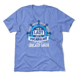 I'm A Lady With A Vocabulary Of A Well Educated Sailor Men/Unisex T-Shirt in Heather Columbia Blue color