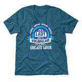 I'm A Lady With A Vocabulary Of A Well Educated Sailor Men/Unisex T-Shirt in Heather Deep Teal color