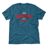 I Do Marathons On Netflix Men/Unisex T-Shirt in Heather Deep Teal color