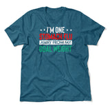 I'm One Stomach Flu Away From My Goal Weight Men/Unisex T-Shirt in Heather Deep Teal color