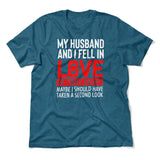 My Husband And I Fell In Love At First Sight Men/Unisex T-Shirt in Heather Deep Teal color