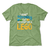 Dear Monday, Go Step On A Lego Men/Unisex T-Shirt