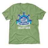 I'm A Lady With A Vocabulary Of A Well Educated Sailor Men/Unisex T-Shirt in Heather Green color