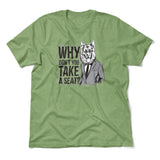 Why Dont You Take A Seat Men/Unisex T-Shirt in Heather Green color