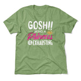 Gosh!! Being A Pricess Is Exhausting Men/Unisex T-Shirt