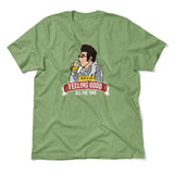 Here Is To Feeling Good All The Time Men/Unisex T-Shirt in Heather Green color