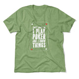 Play Poker Men/Unisex T-Shirt in Heather Green color