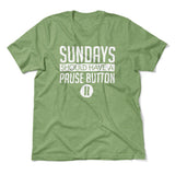 Sundays Should Have A Pause Button Men/Unisex T-Shirt in Heather Green color
