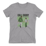 Call Of Daddy Womens T-Shirt in Heather Grey color