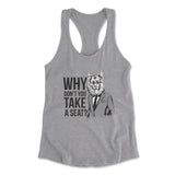 Why Dont You Take A Seat Womens Racerback Tank in Heather Grey color