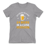 24 Hours In A Day, 24 Beers In A Case. Coincidence Womens T-Shirt in Heather Grey color