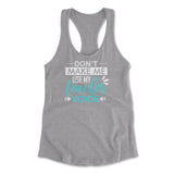 Don't Make Me Use My Teacher Voice Womens Racerback Tank in Heather Grey color