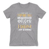 I Did Not Trip And Fall, I Attacked The Floor And I Believe I Am Winning Womens T-Shirt in Heather Grey color