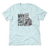 Why Dont You Take A Seat Men/Unisex T-Shirt in Heather Ice Blue color
