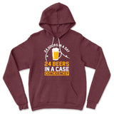 24 Hours In A Day, 24 Beers In A Case. Coincidence Hoodie in Heather Maroon color