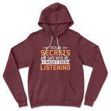 Your Secrets Are Safe With Me Hoodie in Heather Maroon color