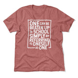 One Can Be Beaten Up In School Simply By Referring To Oneself As One Men/Unisex T-Shirt in Heather Mauve color