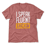 I Speak Fluent Sarcasm Men/Unisex T-Shirt in Heather Mauve color