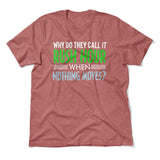 Why Do They Call It Rushhour When Nothing Moves Men/Unisex T-Shirt in Heather Mauve color