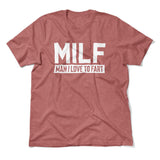 MILF - Man I Love To Fart Men/Unisex T-Shirt in Heather Mauve color