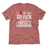 I Love My Six Pack And I Protect It With My Layer Of Fat Men/Unisex T-Shirt in Heather Mauve color