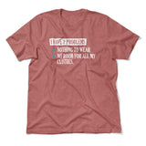 I Have 2 Problems Men/Unisex T-Shirt in Heather Mauve color