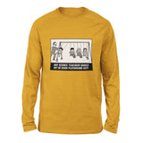 Why Science Teachers Should Not Be Given Playground Duty Men/Unisex Drop Shoulder Sweatshirt in Heather Mustard color