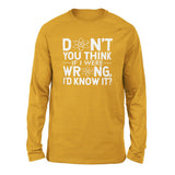 Don't You Think If I Were Wrong, I'd Know It Men/Unisex Drop Shoulder Sweatshirt in Heather Mustard color