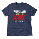 Popular On The Internet Men/Unisex T-Shirt