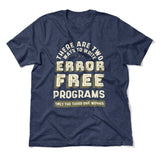 How Many Ways To Write Error Free Programs Men/Unisex T-Shirt in Heather Navy color