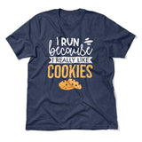 I Run Because I Really Like Cookies Men/Unisex T-Shirt in Heather Navy color