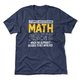 Why I Stopped Understanding Math Men/Unisex T-Shirt in Heather Navy color
