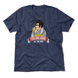 Here Is To Feeling Good All The Time Men/Unisex T-Shirt in Heather Navy color