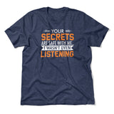 Your Secrets Are Safe With Me Men/Unisex T-Shirt in Heather Navy color