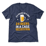24 Hours In A Day, 24 Beers In A Case. Coincidence Men/Unisex T-Shirt in Heather Navy color