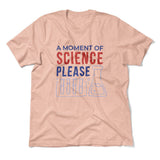 A Moment Of Science Please Men/Unisex T-Shirt in Heather Peach color