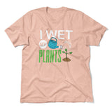 I Wet My Plants Men/Unisex T-Shirt in Heather Peach color