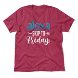 Alexa, Skip To Friday Men/Unisex T-Shirt in Heather Raspberry color