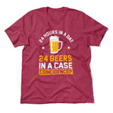 24 Hours In A Day, 24 Beers In A Case. Coincidence Men/Unisex T-Shirt in Heather Raspberry color