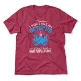 I Wish I Was An Octopus Men/Unisex T-Shirt in Heather Raspberry color