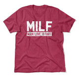 MILF - Man I Love To Fart Men/Unisex T-Shirt in Heather Raspberry color